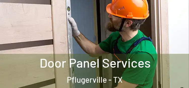 Door Panel Services Pflugerville - TX