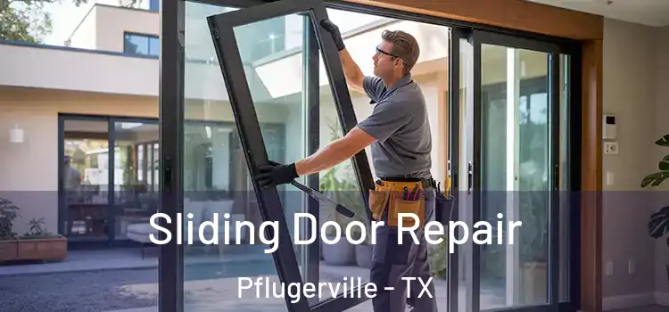 Sliding Door Repair Pflugerville - TX
